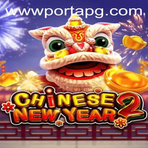 Explore the Thrills of CHINESENEWYEAR2: A Guide to the Game and Its Exciting Features